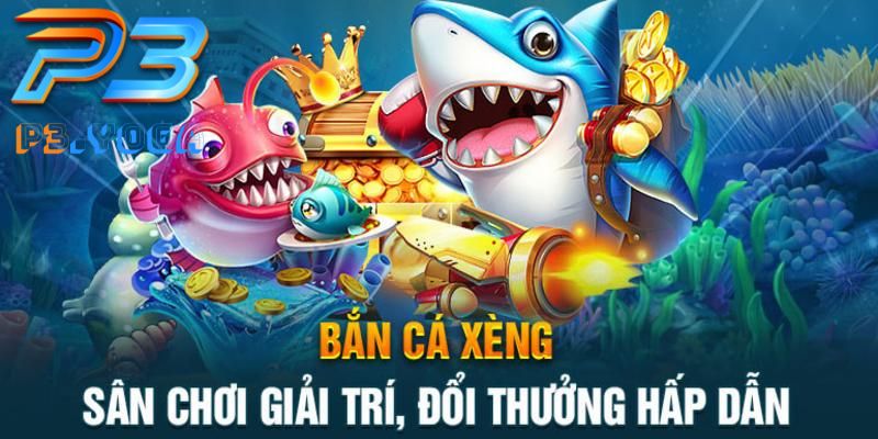 bắn cá xèng p3